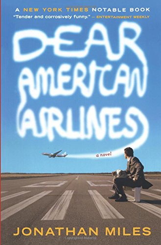 Dear American Airlines: A Novel
