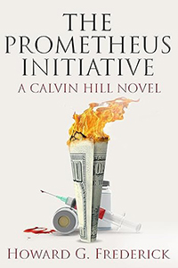 The Prometheus Initiative: A Calvin Hill Novel